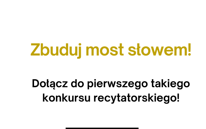 I Ogólnopolski Konkurs Recytatorski „Budujemy mosty – SŁOWEM”